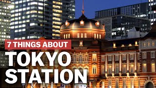 7 Things to know about Tokyo Station  japanguidecom [upl. by Gorrono828]