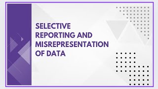 Selective reporting and misrepresentation of data [upl. by Atneuqal490]